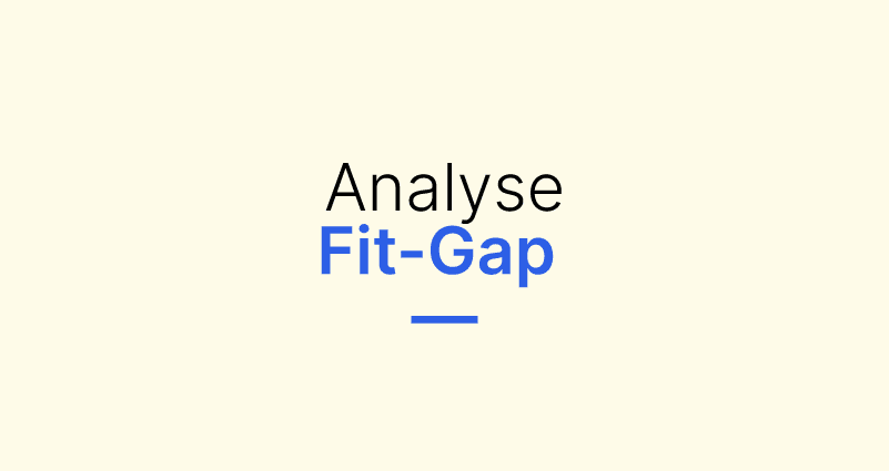 Analyse Fit-Gap : définition, utilisations et étapes Analyse Fit-Gap