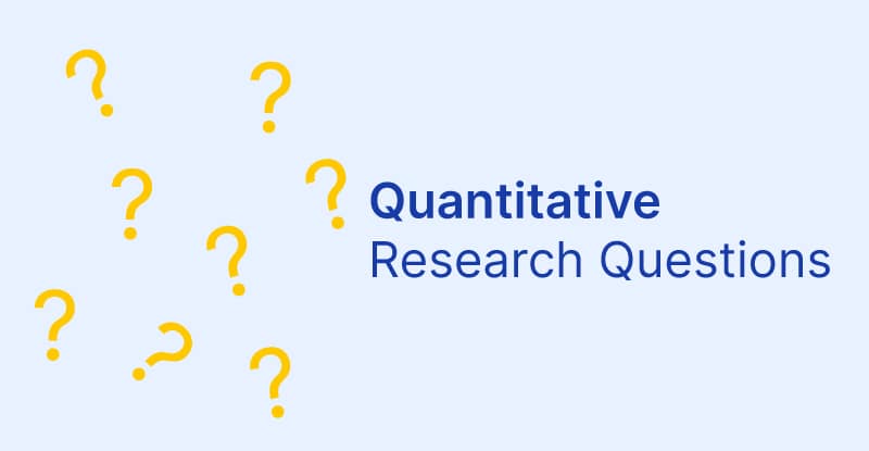 what questions to ask in quantitative research
